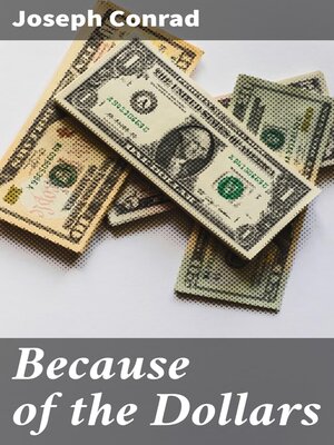cover image of Because of the Dollars